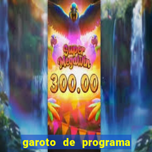 garoto de programa em feira de santana bahia